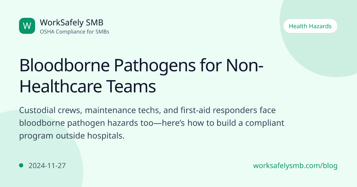 Bloodborne Pathogens for Non-Healthcare Teams | WorkSafely Blog