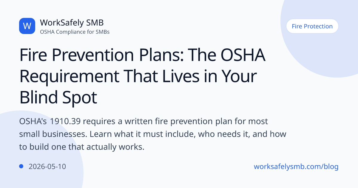 Fire Prevention Plans: The OSHA Requirement That Lives in Your Blind ...