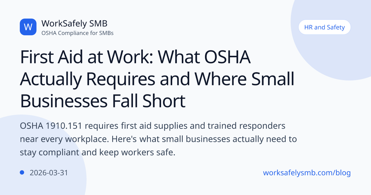First Aid at Work: What OSHA Actually Requires and Where Small ...