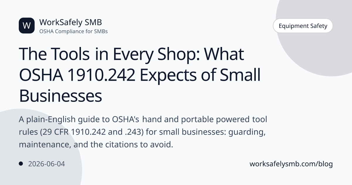 The Tools in Every Shop: What OSHA 1910.242 Expects of Small Businesses ...