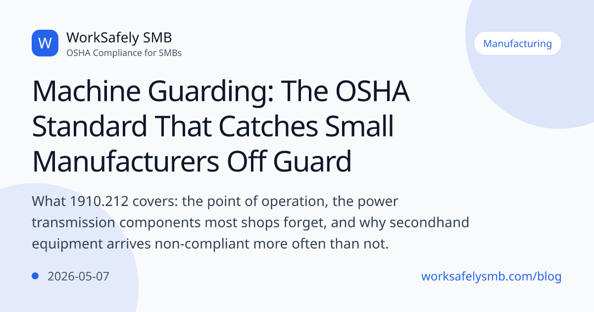 Machine Guarding: The OSHA Standard That Catches Small Manufacturers ...